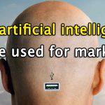 How artificial intelligence can be used for marketing